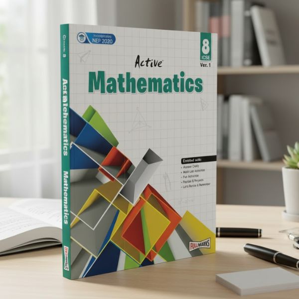 Active Mathematics for Class 8 (ICSE) | NEP 2020-Compliant Fun Math Activities by DK Bhattacharya