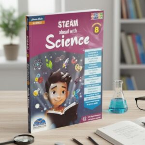 Steam Ahead with Science for Class 8 – NEP-Aligned Inquiry-Based Science Curriculum